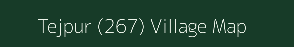 Tejpur (267) village map in Punjab