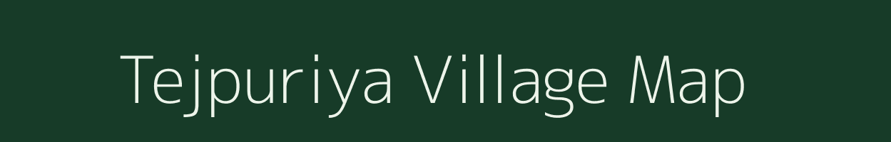 Tejpuriya village map in Rajasthan