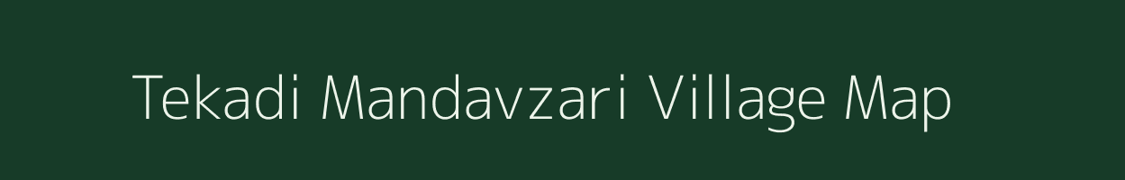 Tekadi Mandavzari village map in Maharashtra