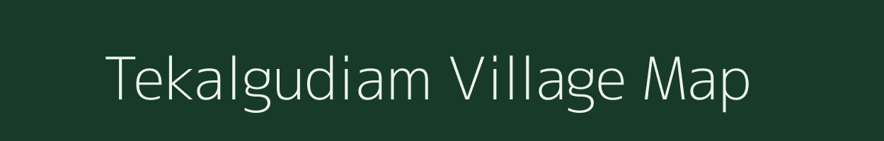 Tekalgudiam village map in Chhattisgarh