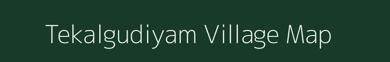 Tekalgudiyam village map in Chhattisgarh