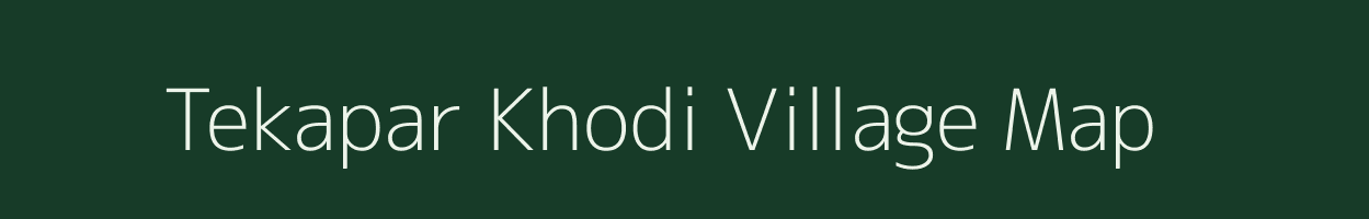 Tekapar Khodi village map in Madhya Pradesh