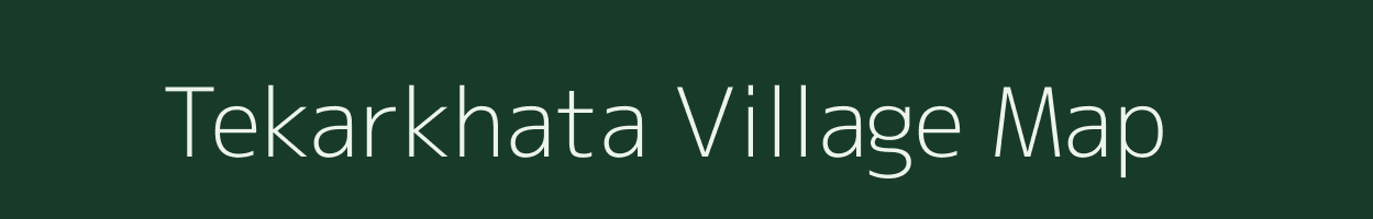 Tekarkhata village map in Assam