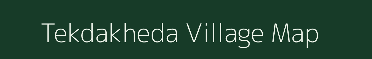 Tekdakheda village map in Maharashtra