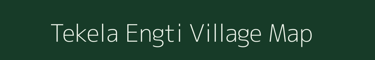 Tekela Engti village map in Assam