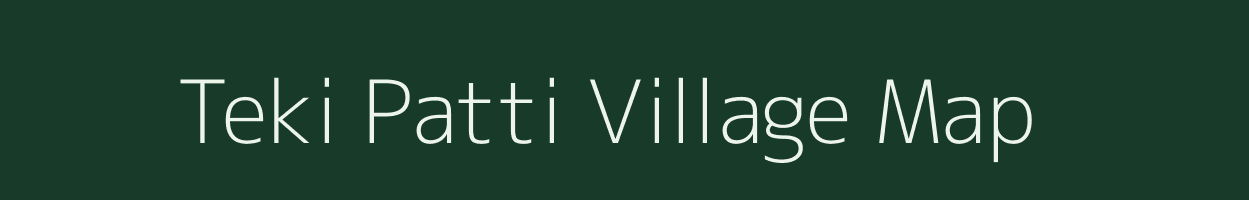 Teki Patti village map in Uttar Pradesh