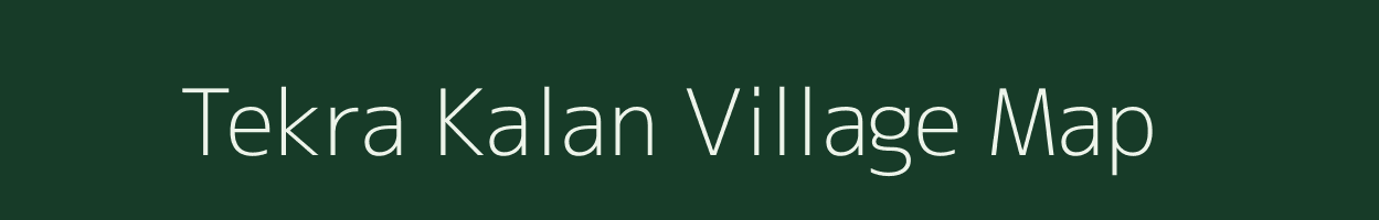 Tekra Kalan village map in Bihar