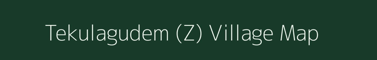 Tekulagudem (Z) village map in Andhra Pradesh