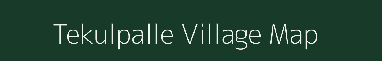 Tekulpalle village map in Andhra Pradesh