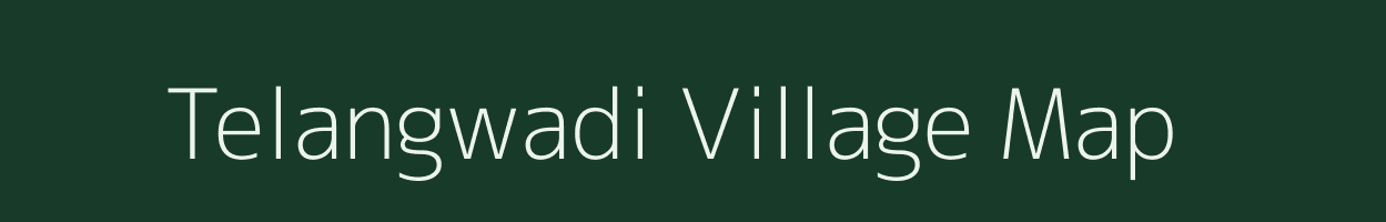 Telangwadi village map in Maharashtra