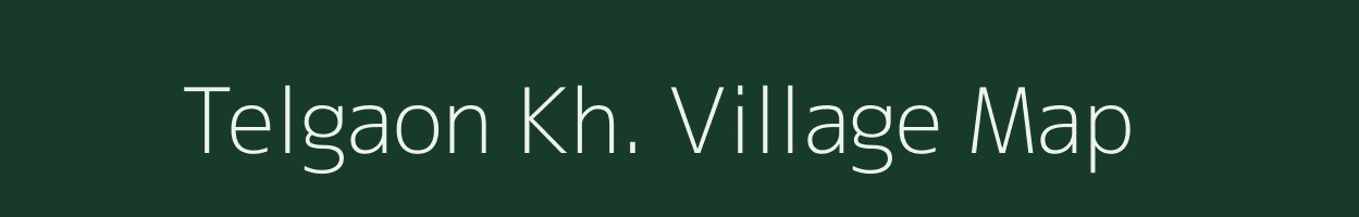 Telgaon Kh. village map in Maharashtra