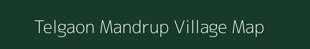 Telgaon Mandrup village map in Maharashtra