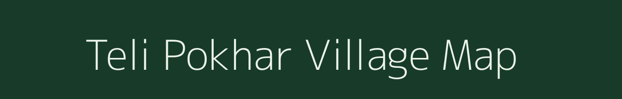 Teli Pokhar village map in Bihar