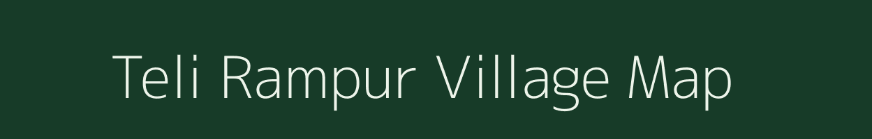 Teli Rampur village map in Uttar Pradesh