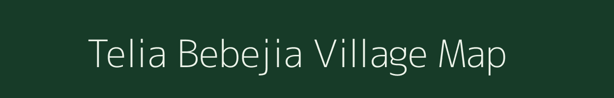 Telia Bebejia village map in Assam