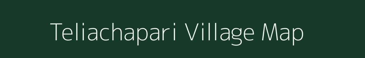 Teliachapari village map in Assam