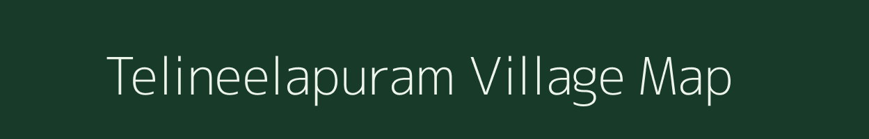 Telineelapuram village map in Andhra Pradesh