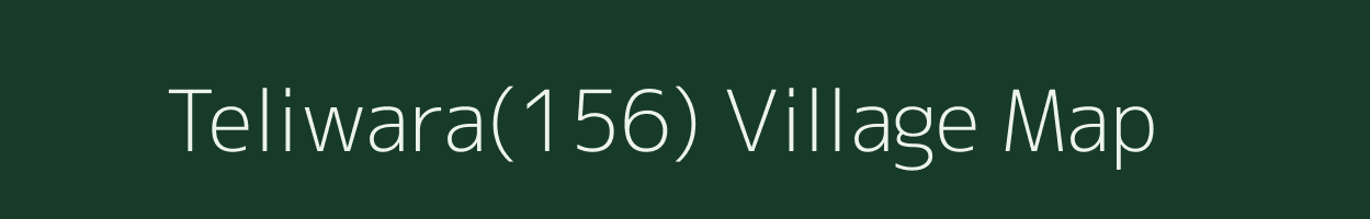 Teliwara(156) village map in Haryana