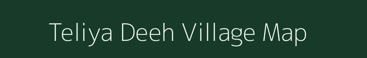 Teliya Deeh village map in Uttar Pradesh