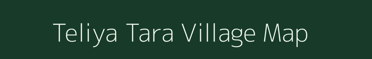 Teliya Tara village map in Uttar Pradesh