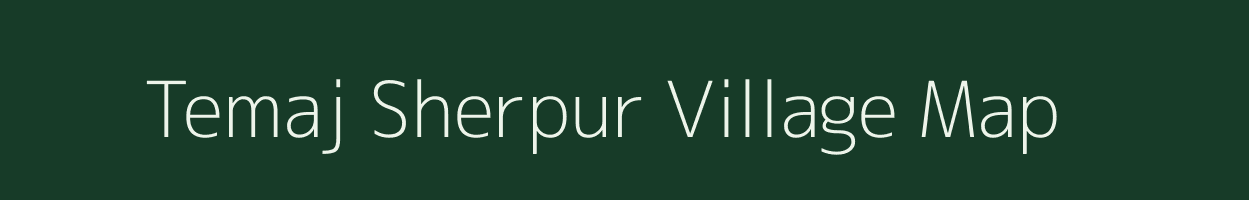 Temaj Sherpur village map in Uttar Pradesh