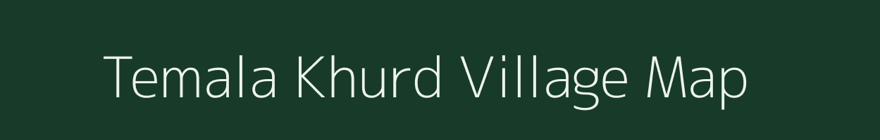 Temala Khurd village map in Madhya Pradesh