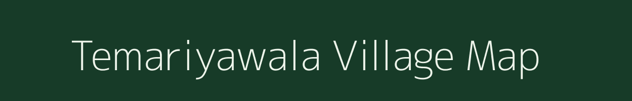 Temariyawala village map in Uttarakhand