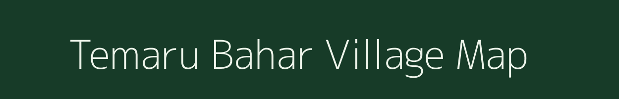 Temaru Bahar village map in Madhya Pradesh