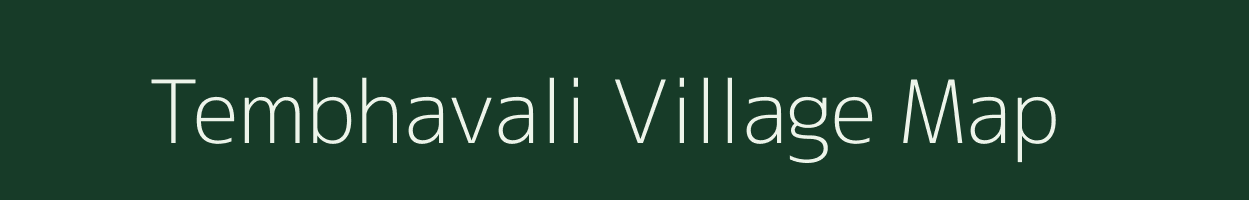 Tembhavali village map in Maharashtra