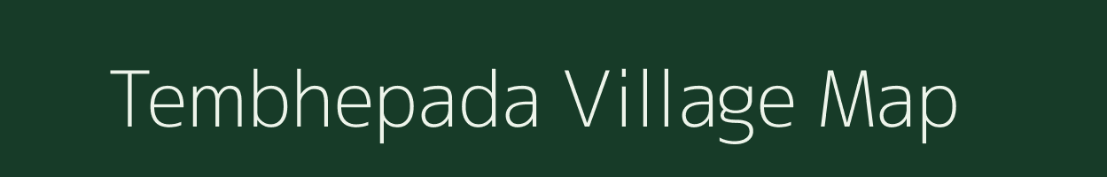 Tembhepada village map in Maharashtra