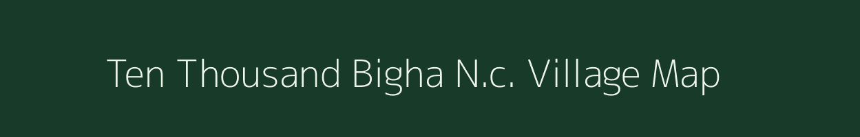 Ten Thousand Bigha N.c. village map in Assam