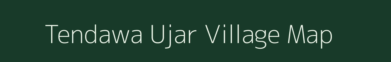 Tendawa Ujar village map in Uttar Pradesh