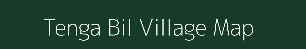 Tenga Bil village map in Assam