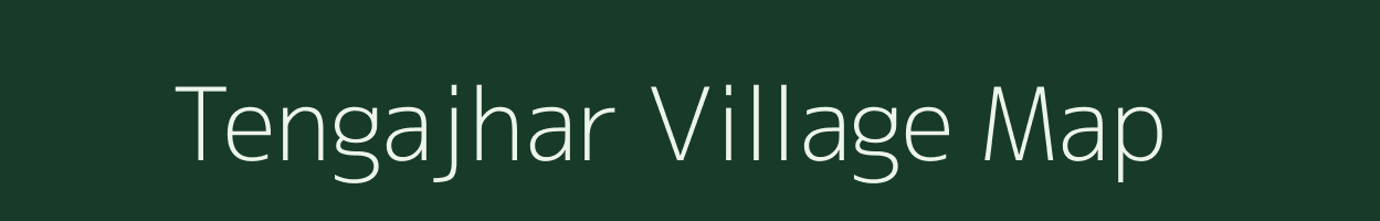 Tengajhar village map in Assam