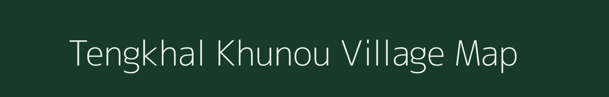 Tengkhal Khunou village map in Manipur