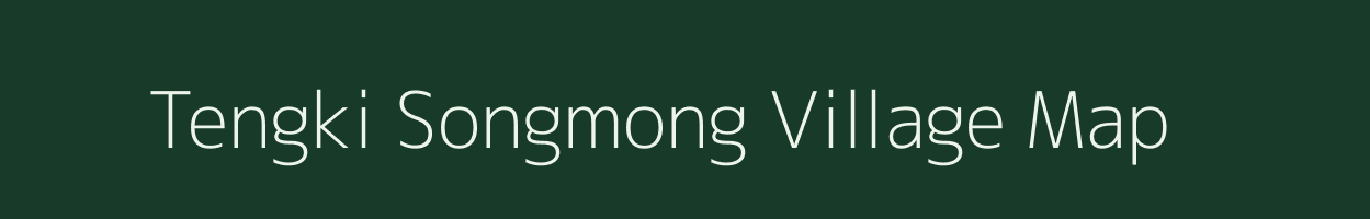 Tengki Songmong village map in Meghalaya