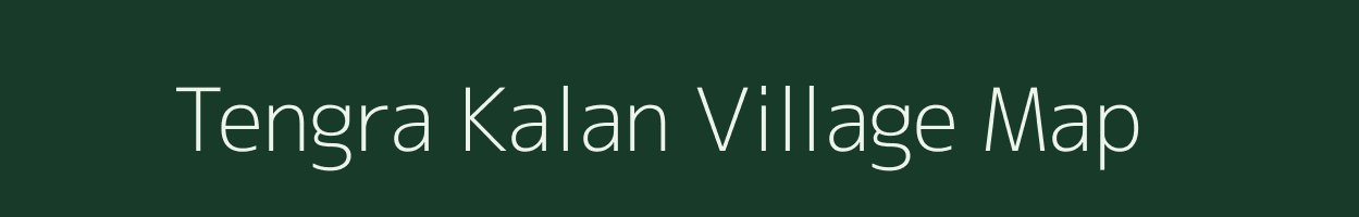 Tengra Kalan village map in Jharkhand