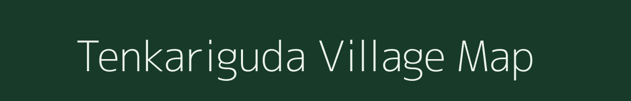 Tenkariguda village map in Andhra Pradesh