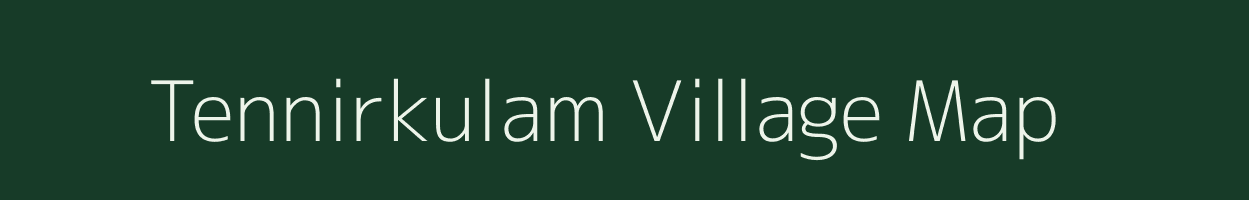 Tennirkulam village map in Tamil Nadu