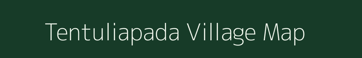 Tentuliapada village map in Odisha