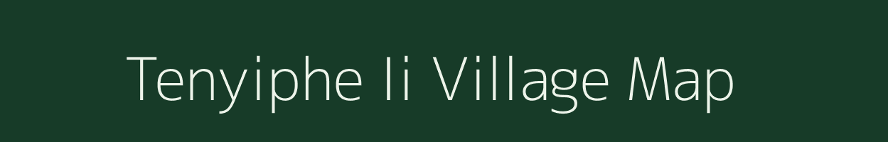 Tenyiphe Ii village map in Nagaland