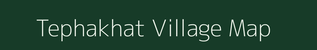 Tephakhat village map in Assam