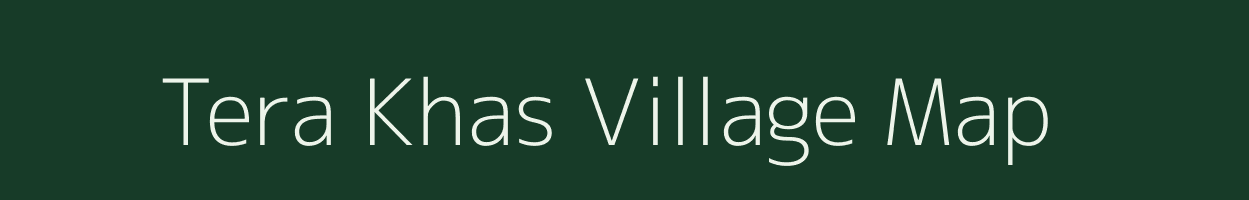 Tera Khas village map in Uttar Pradesh