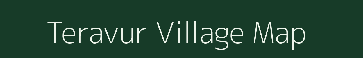 Teravur village map in Tamil Nadu