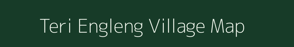 Teri Engleng village map in Assam