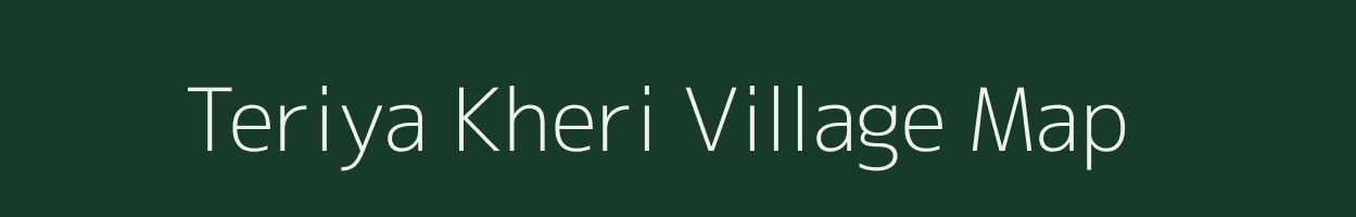 Teriya Kheri village map in Rajasthan