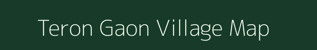 Teron Gaon village map in Assam