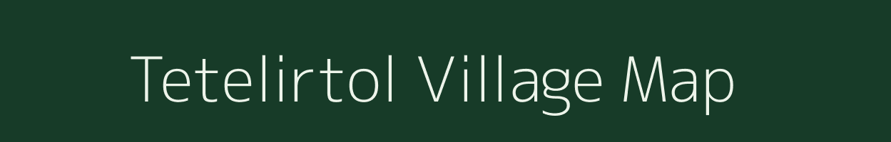 Tetelirtol village map in Assam