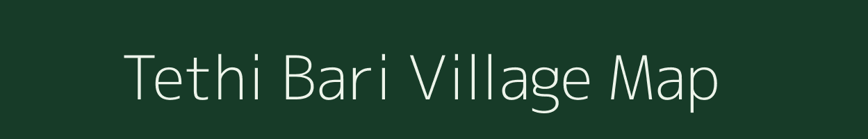 Tethi Bari village map in West Bengal