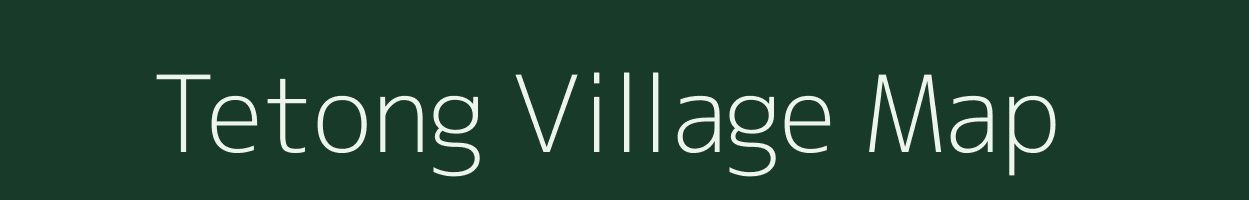 Tetong village map in Arunachal Pradesh